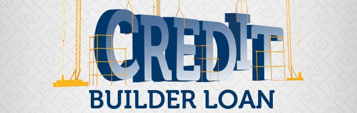 What is Credit Builder Loan