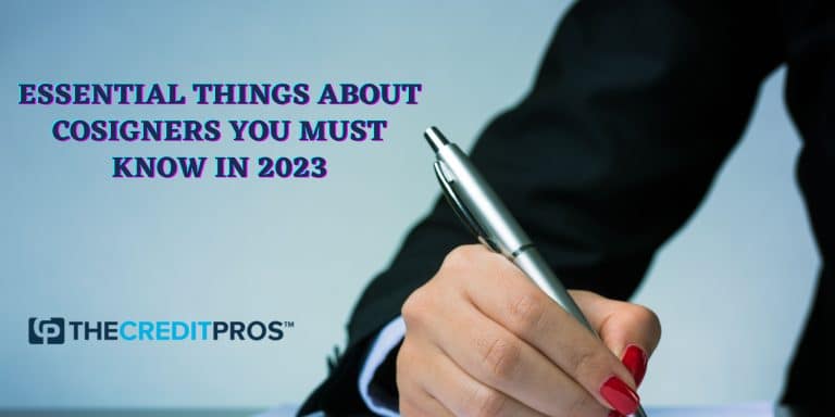 Essential Things About Cosigners